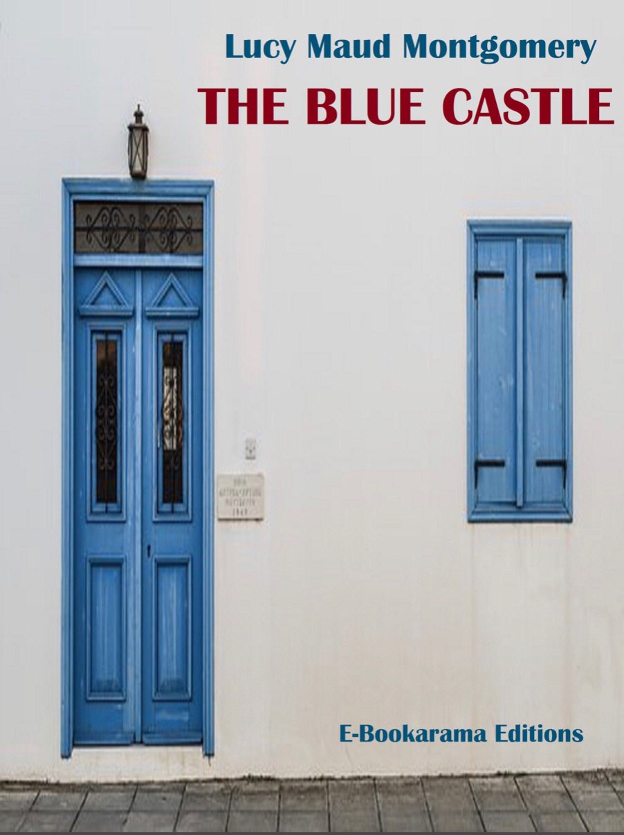 The Blue Castle is the fifth novel in my second list of books